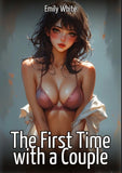 The First Time with a Couple