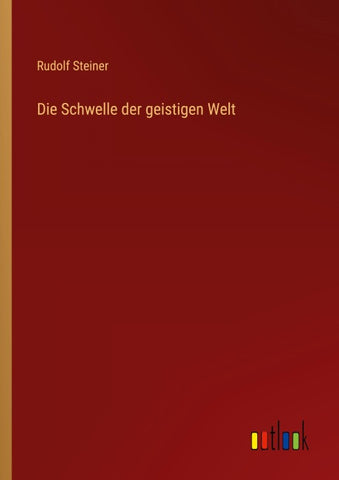 Die Schwelle der geistigen Welt