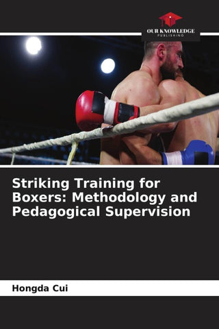 Striking Training for Boxers: Methodology and Pedagogical Supervision