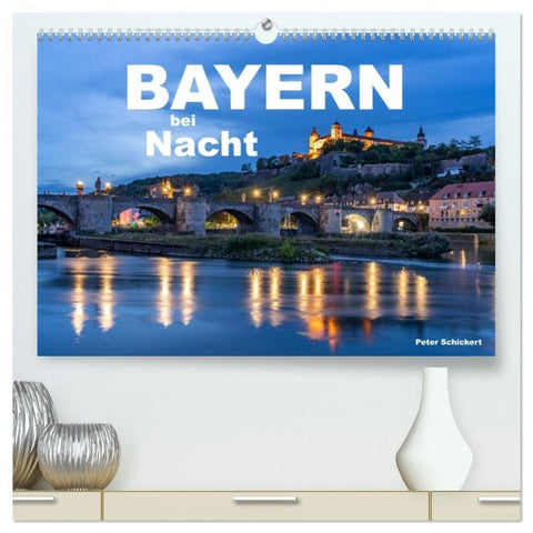 Bayern bei Nacht (hochwertiger Premium Wandkalender 2026 DIN A2 quer), Kunstdruck in Hochglanz