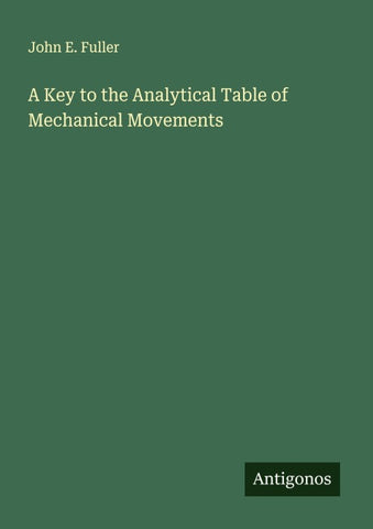 A Key to the Analytical Table of Mechanical Movements