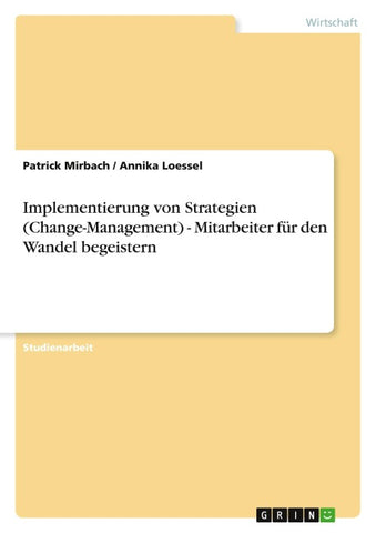 Implementierung von Strategien (Change-Management) - Mitarbeiter für den Wandel begeistern