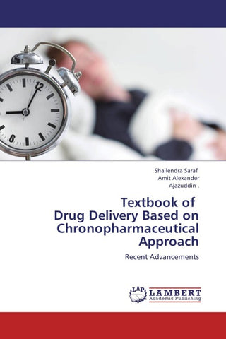 Textbook of   Drug Delivery Based on Chronopharmaceutical    Approach