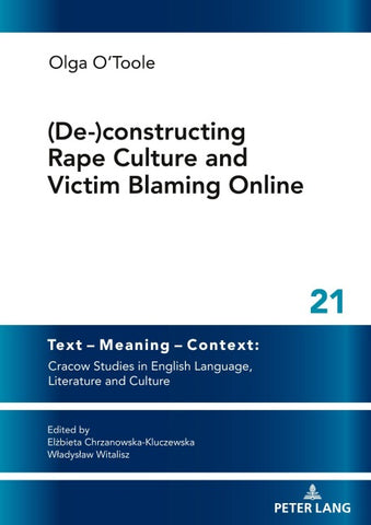 (De-)constructing Rape Culture and Victim Blaming Online