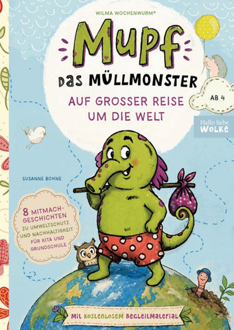 Mupf das Müllmonster auf großer Reise um die Welt