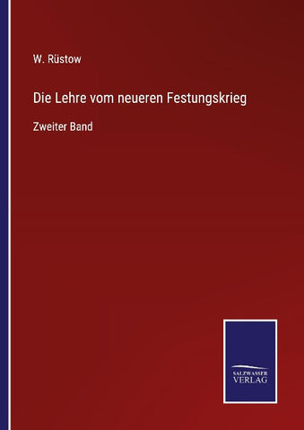 Die Lehre vom neueren Festungskrieg