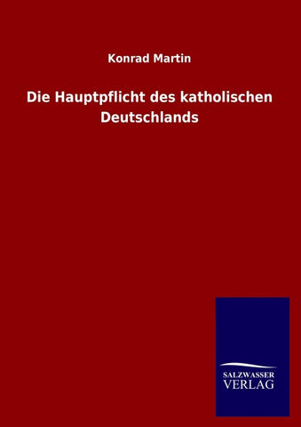 Die Hauptpflicht des katholischen Deutschlands