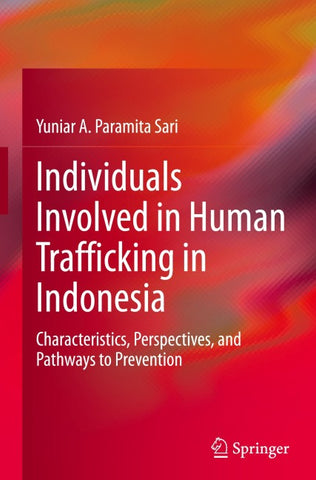 Individuals Involved in Human Trafficking in Indonesia