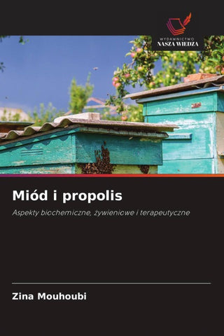 Miód i propolis