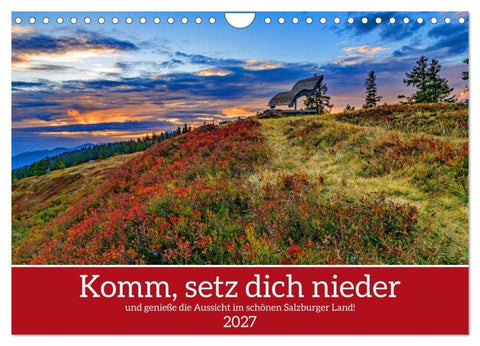 Komm, setz dich nieder (Wandkalender 2027 DIN A4 quer), CALVENDO Monatskalender