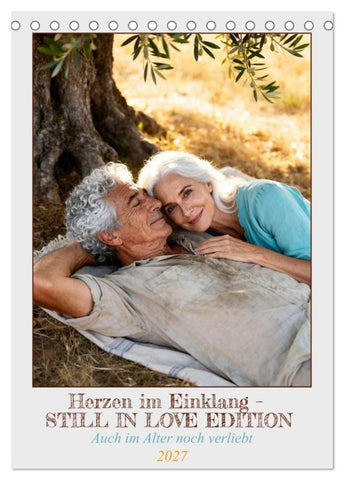 Herzen im Einklang – STILL IN LOVE EDITION (Tischkalender 2027 DIN A5 hoch), CALVENDO Monatskalender