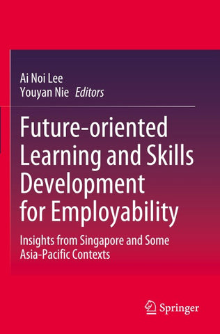 Future-oriented Learning and Skills Development for Employability