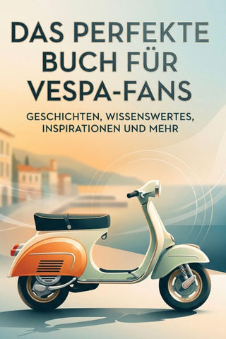 Das perfekte Buch für Vespa-Fans