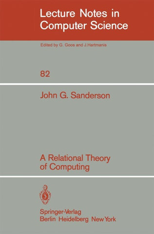 A Relational Theory of Computing