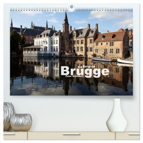 Brügge - Belgien (hochwertiger Premium Wandkalender 2026 DIN A2 quer), Kunstdruck in Hochglanz