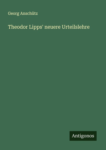 Theodor Lipps' neuere Urteilslehre