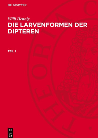 Die Larvenformen der Dipteren. Teil 1