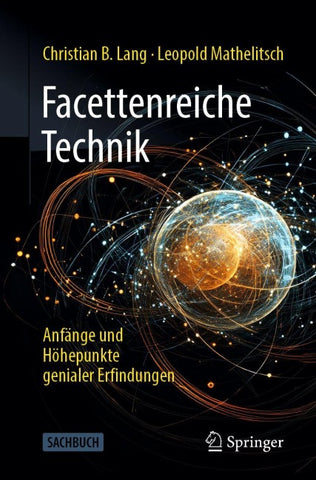 Facettenreiche Technik