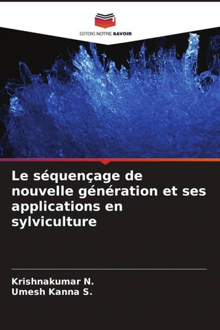 Le séquençage de nouvelle génération et ses applications en sylviculture