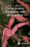Liebe deinen Nächsten wie dich selbst
