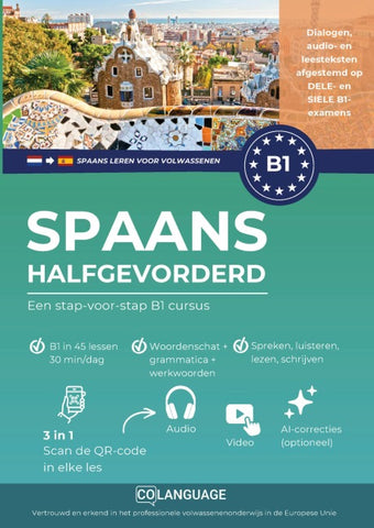 Spaans leren B1 halfgevorderd. Een stap-voor-stap B1 cursus