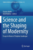 Science and the Shaping of Modernity