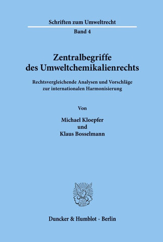 Zentralbegriffe des Umweltchemikalienrechts.