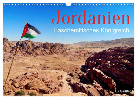 Jordanien - Haschemitisches Königreich (Wandkalender 2026 DIN A3 quer), CALVENDO Monatskalender