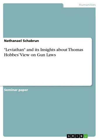 "Leviathan" and its Insights about Thomas Hobbes' View on Gun Laws