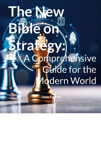 The New Bible on Strategy: A Comprehensive Guide for the Modern World
