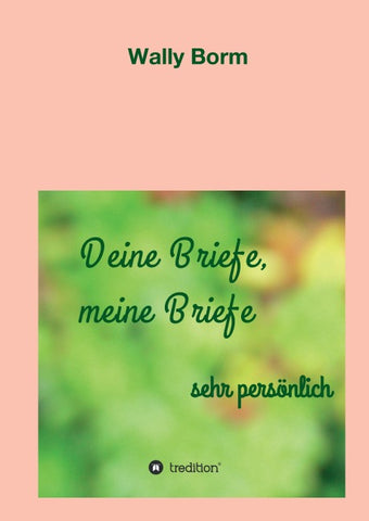 Deine Briefe, meine Briefe
