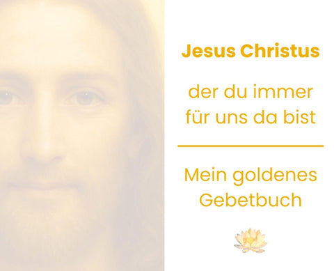 Jesus Christus, der du immer für uns da bist