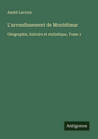 L'arrondissement de Montélimar