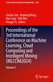 Proceedings of the 3rd International Conference on Machine Learning, Cloud Computing and Intelligent Mining (MLCCIM2024)