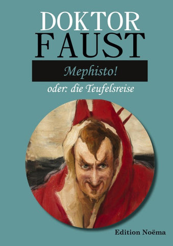 Doctor Faust: Mephisto!