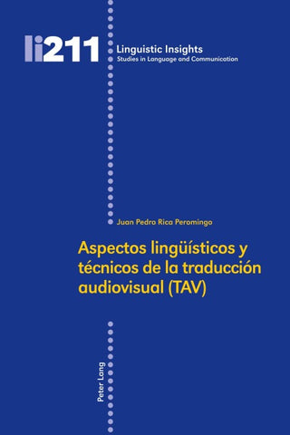 Aspectos lingüísticos y técnicos de la traducción audiovisual (TAV)