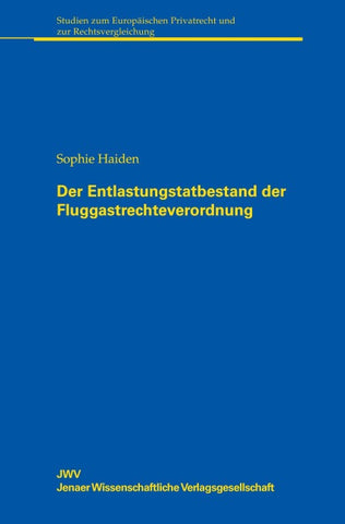 Der Entlastungstatbestand der Fluggastrechteverordnung