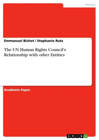 The UN Human Rights Council's Relationship with other Entities