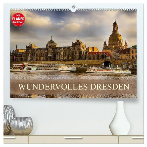 WUNDERVOLLES DRESDEN (hochwertiger Premium Wandkalender 2027 DIN A2 quer), Kunstdruck in Hochglanz