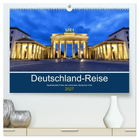 Deutschland-Reise (hochwertiger Premium Wandkalender 2027 DIN A2 quer), Kunstdruck in Hochglanz