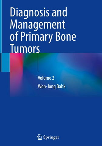 Diagnosis and Management of Primary Bone Tumors