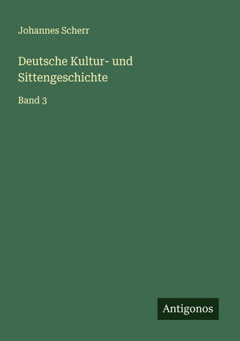 Deutsche Kultur- und Sittengeschichte