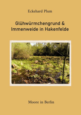 Glühwürmchengrund & Immenweide in Hakenfelde