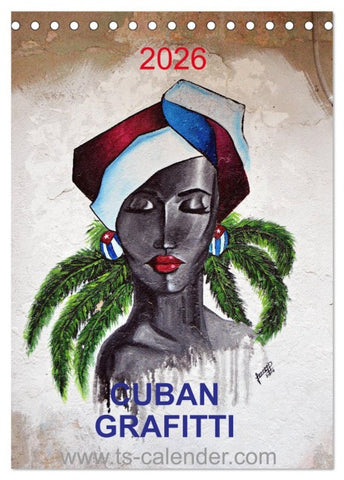 CUBAN GRAFITTI (Tischkalender 2026 DIN A5 hoch), CALVENDO Monatskalender