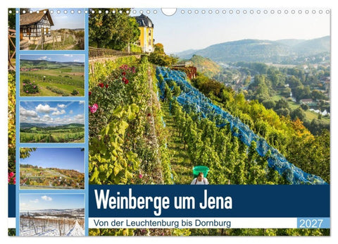 Weinberge um Jena (Wandkalender 2027 DIN A3 quer), CALVENDO Monatskalender