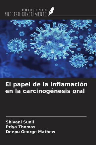 El papel de la inflamación en la carcinogénesis oral