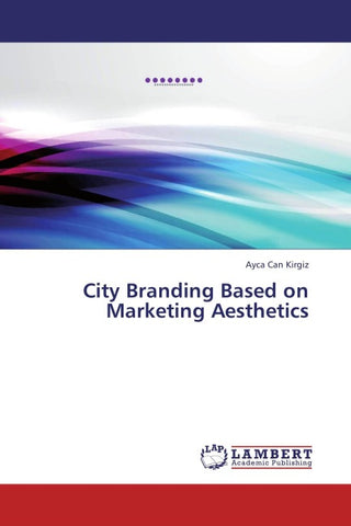 City Branding Based on Marketing Aesthetics