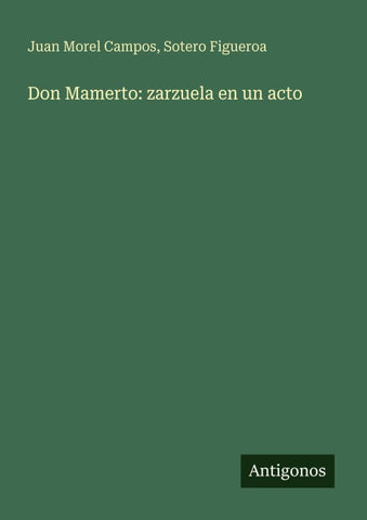 Don Mamerto: zarzuela en un acto