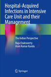 Hospital-Acquired Infections in Intensive Care Unit and their Management