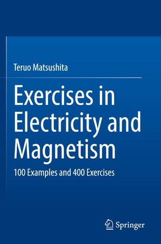 Exercises in Electricity and Magnetism